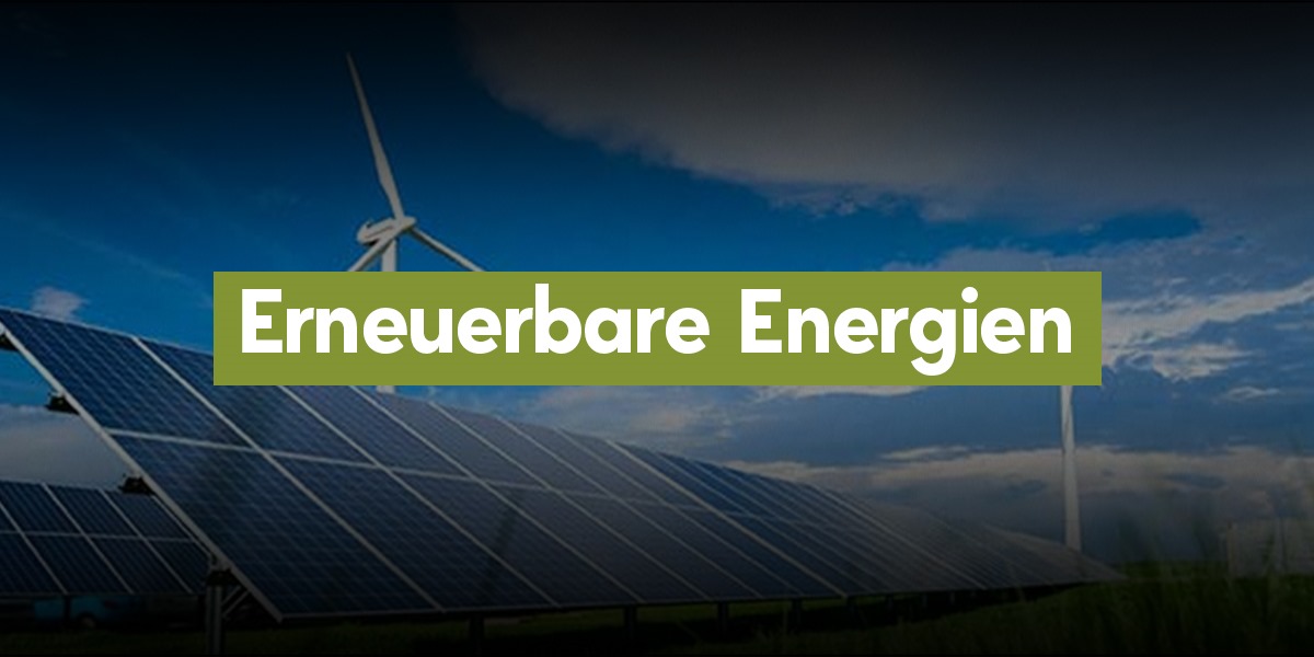 Erneuerbare Energien